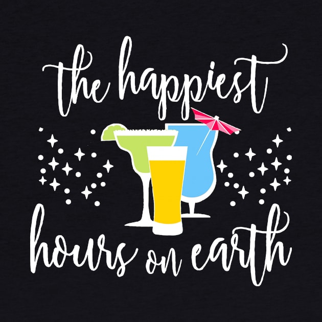 The Happiest Hours on Earth by 7landsapparel